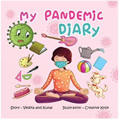 My Pandemic Diary: A rhyming poem book (Let’s Learn 1) by Vedika Agrawal, Kunal&nbsp;Das