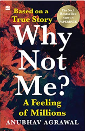 Why Not Me? A Feeling of Millions (English) by Anubhav Agrawal