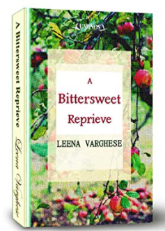A Bittersweet Reprieve by Leena Varghese