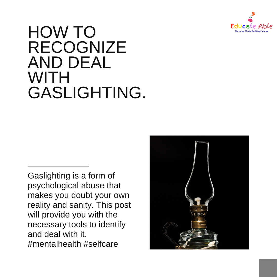 How to Recognize and Deal with Gaslighting – EducateAble