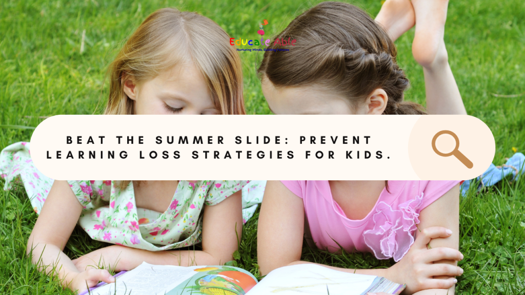 Defying the Summer Slide: Strategies to Prevent Learning Loss During Summer&nbsp;Break