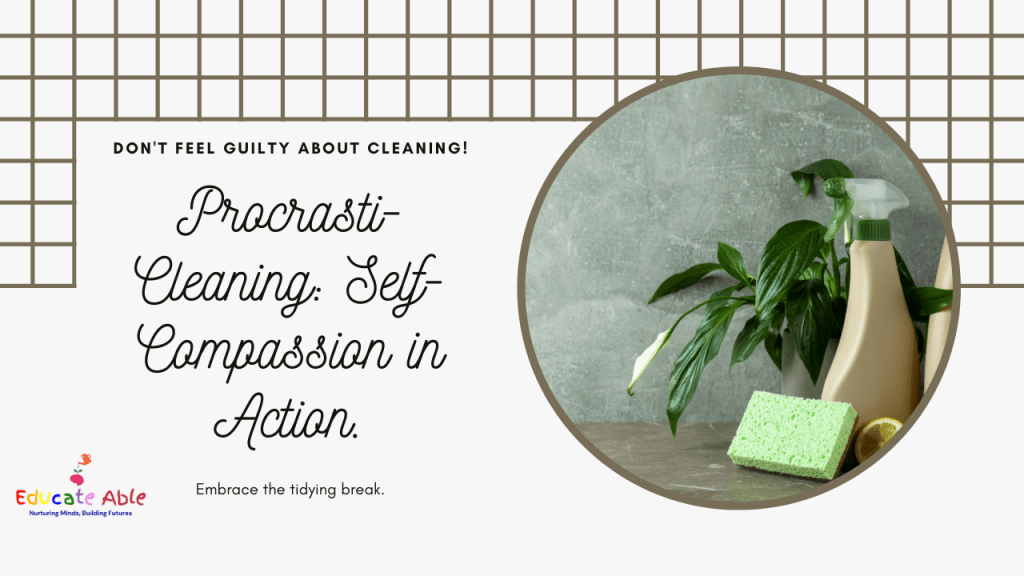 Why I Love Procrasti-Cleaning: A Counsellor’s&nbsp;Confession