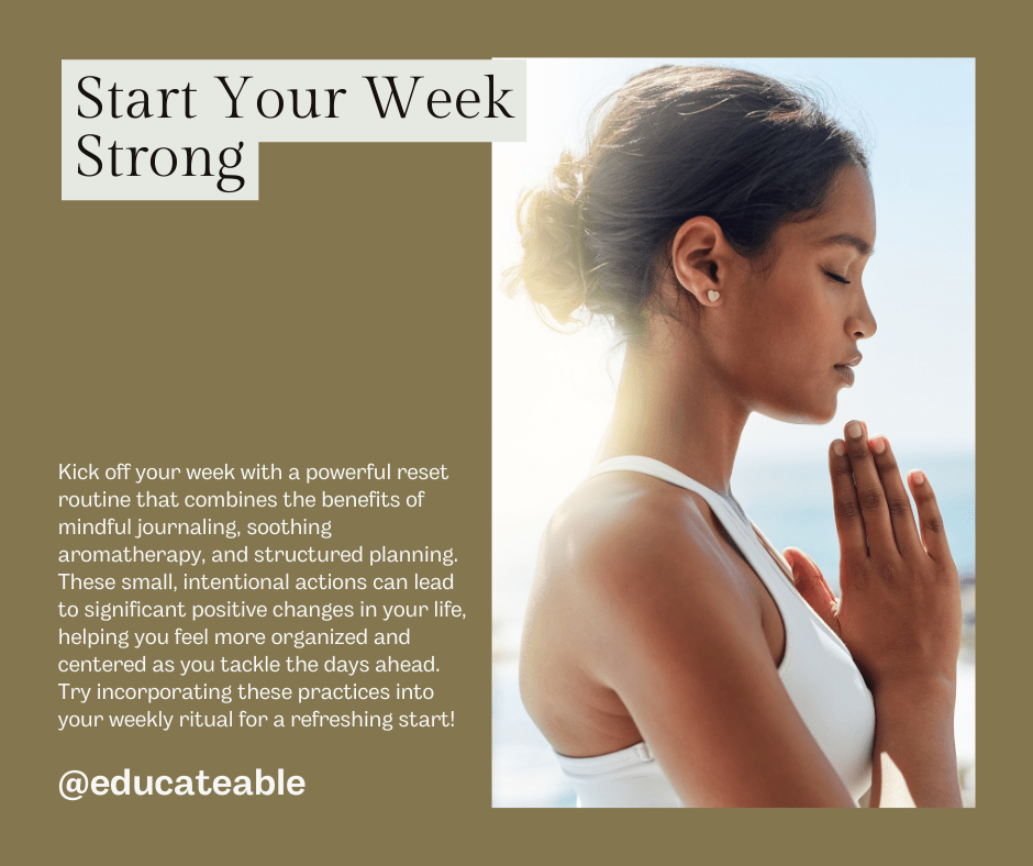 The Only Way to Start Your Week Right: The Power of a Reset&nbsp;Routine