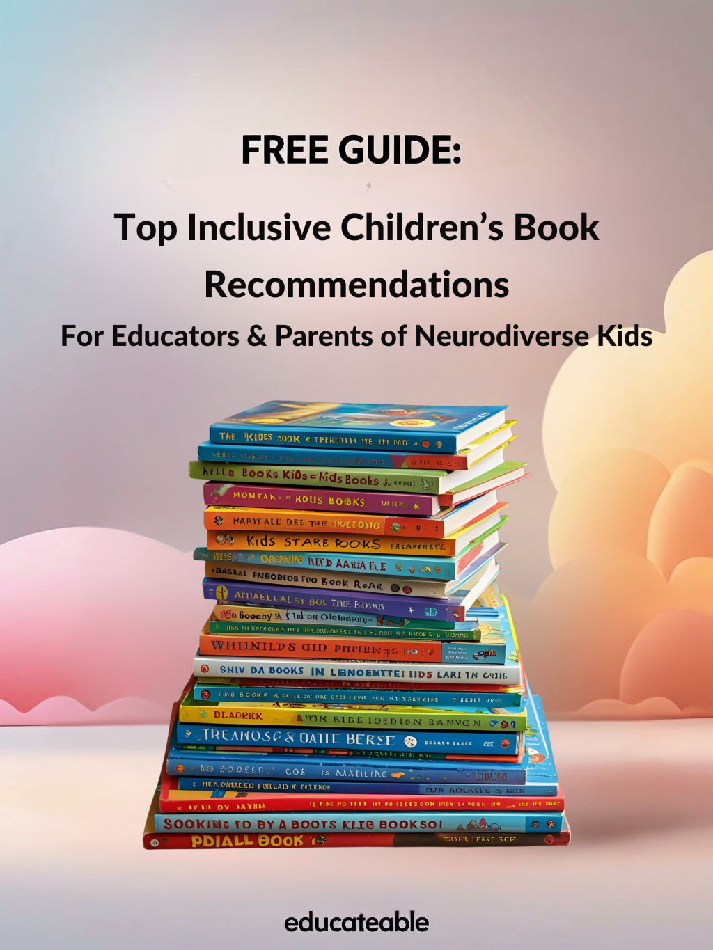 Your Ultimate Inclusive Children’s Book List – Free Download for Educators &&nbsp;Parents