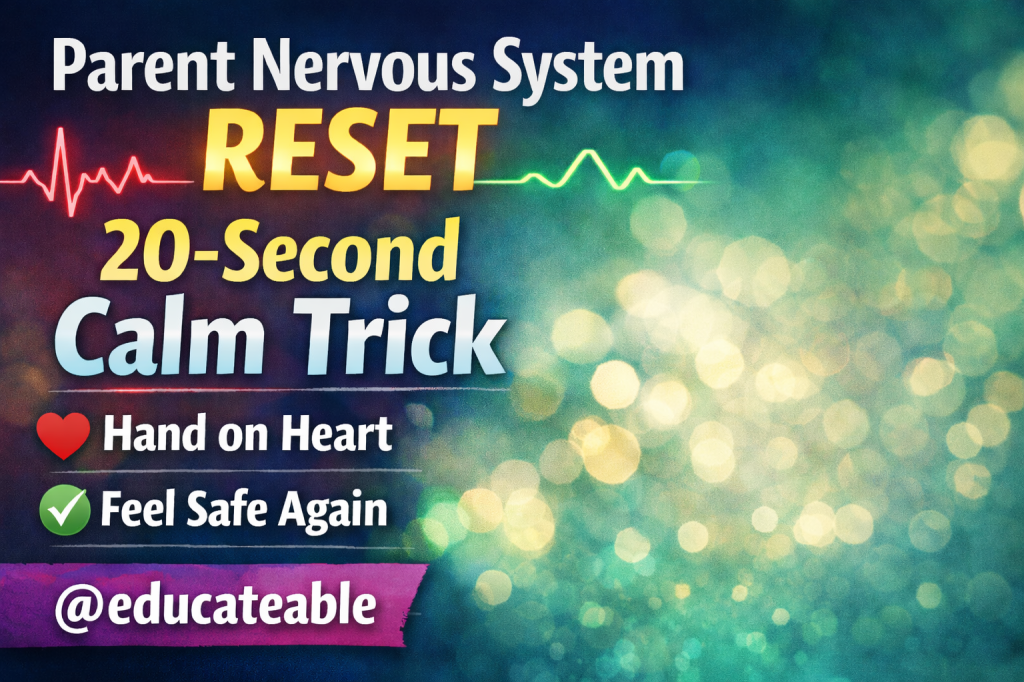 Parent Nervous System Reset: The 20-Second Hand-on-Heart Technique for Overwhelmed&nbsp;Parents