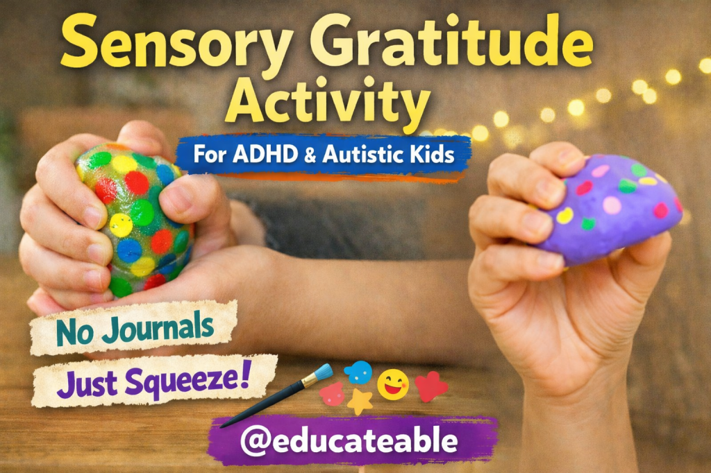 Sensory Gratitude Activity for ADHD and Autistic&nbsp;Kids