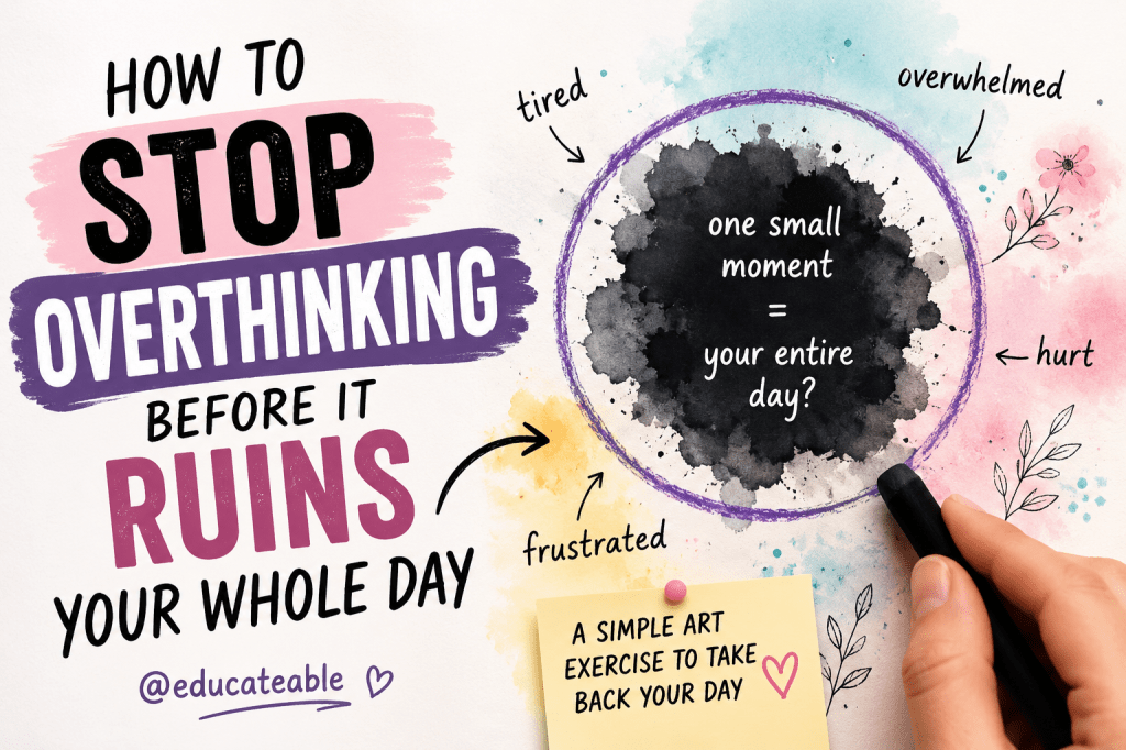 How to Stop One Difficult Moment From Ruining Your Entire&nbsp;Day