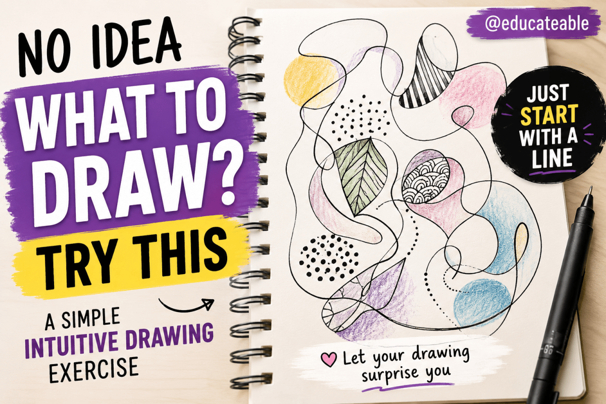 What Does Intuitive Drawing Actually Look Like? A Beginner’s Guide to Drawing Without a&nbsp;Plan