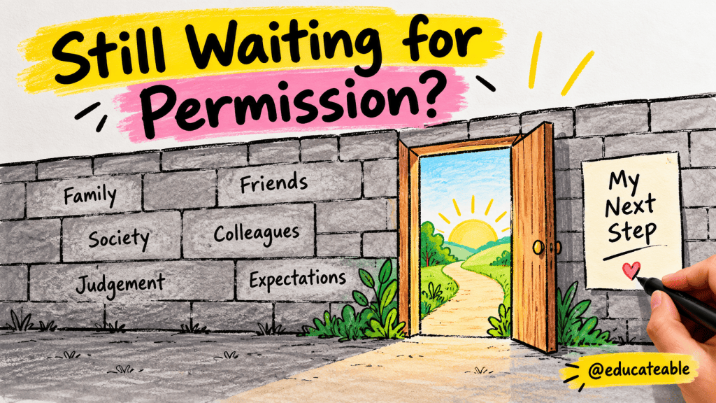 Stop Waiting for Permission: How to Build Self-Trust and Overcome the Fear of Judgement